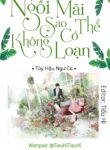 ngoi-mai-sao-co-the-khong-loan